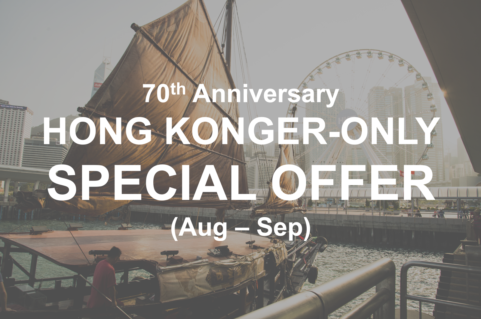 70th anniversary Hong Kong residents special offer